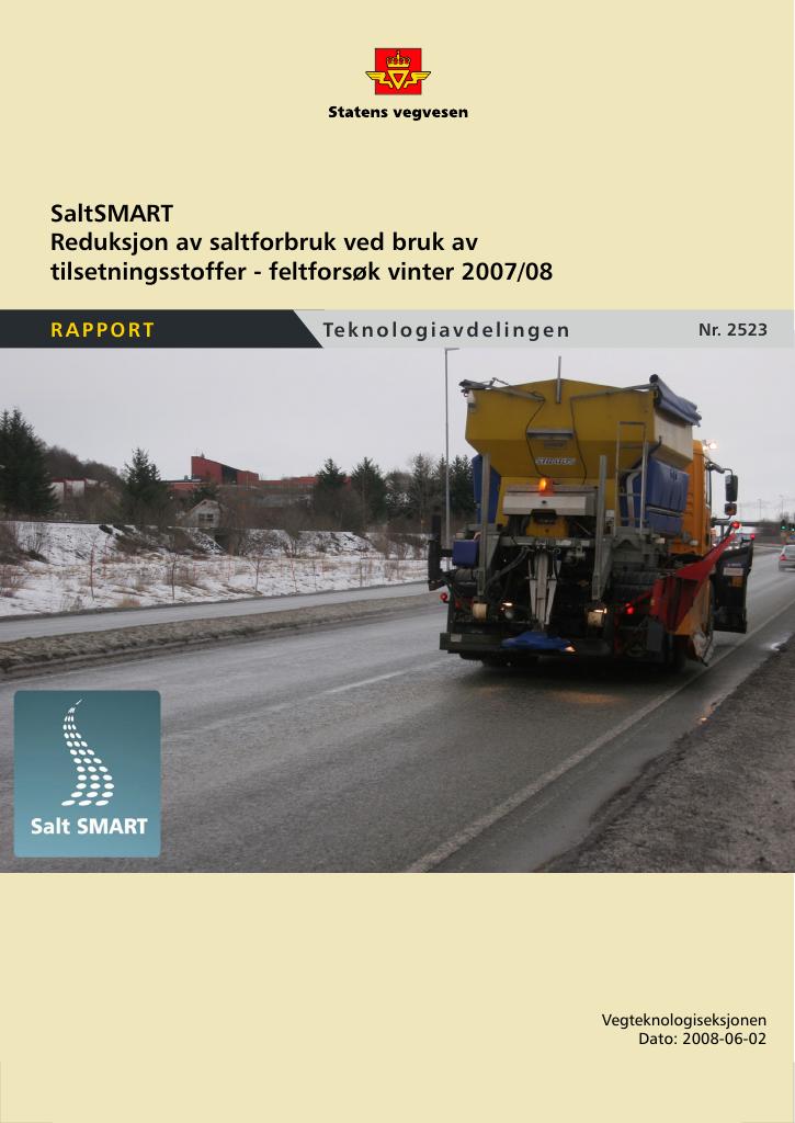 Forsiden av dokumentet SaltSMART: Reduksjon av saltforbruk ved bruk av tilsetningsstoffer - feltforsøk vinter 2007/08