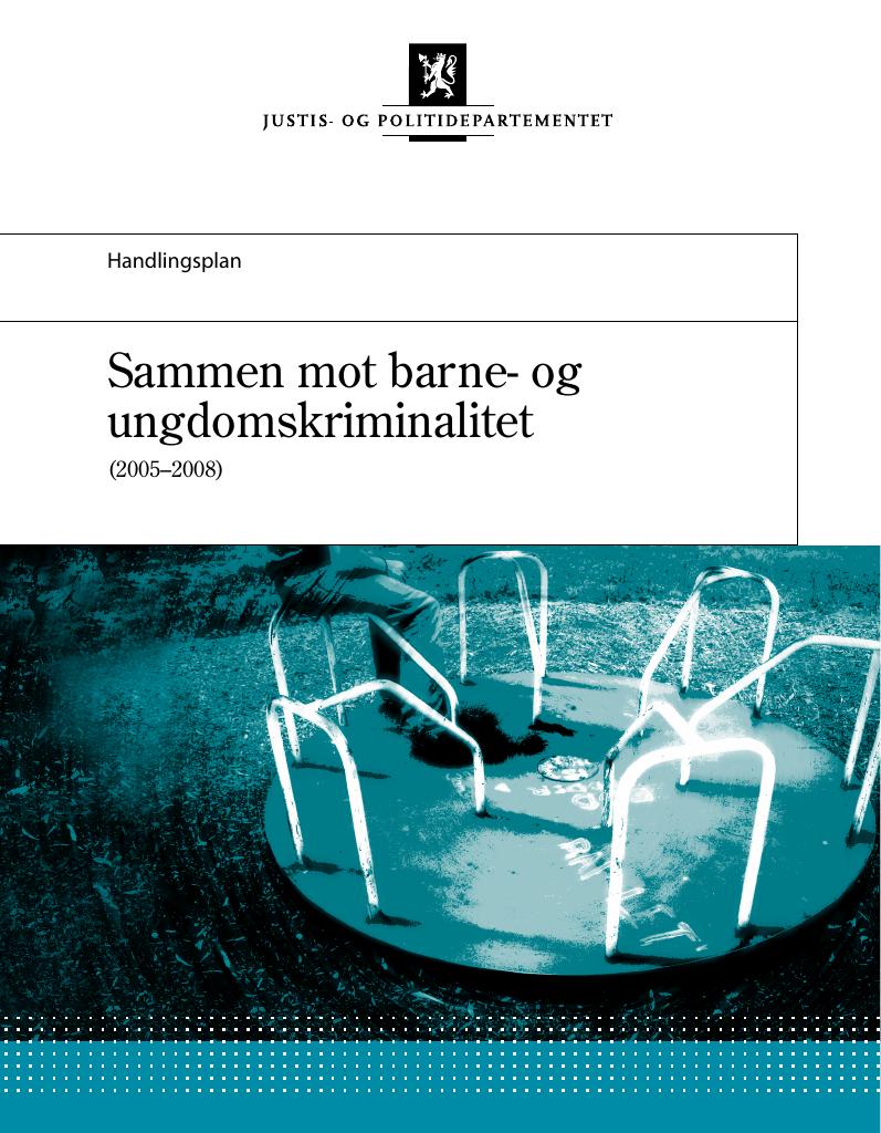 Forsiden av dokumentet Handlingsplan - Sammen mot barne- og ungdomskriminalitet