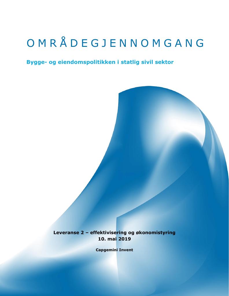 Forsiden av dokumentet Områdegjennomgang av bygg- og eiendomspolitikken i statlig sivil sektor