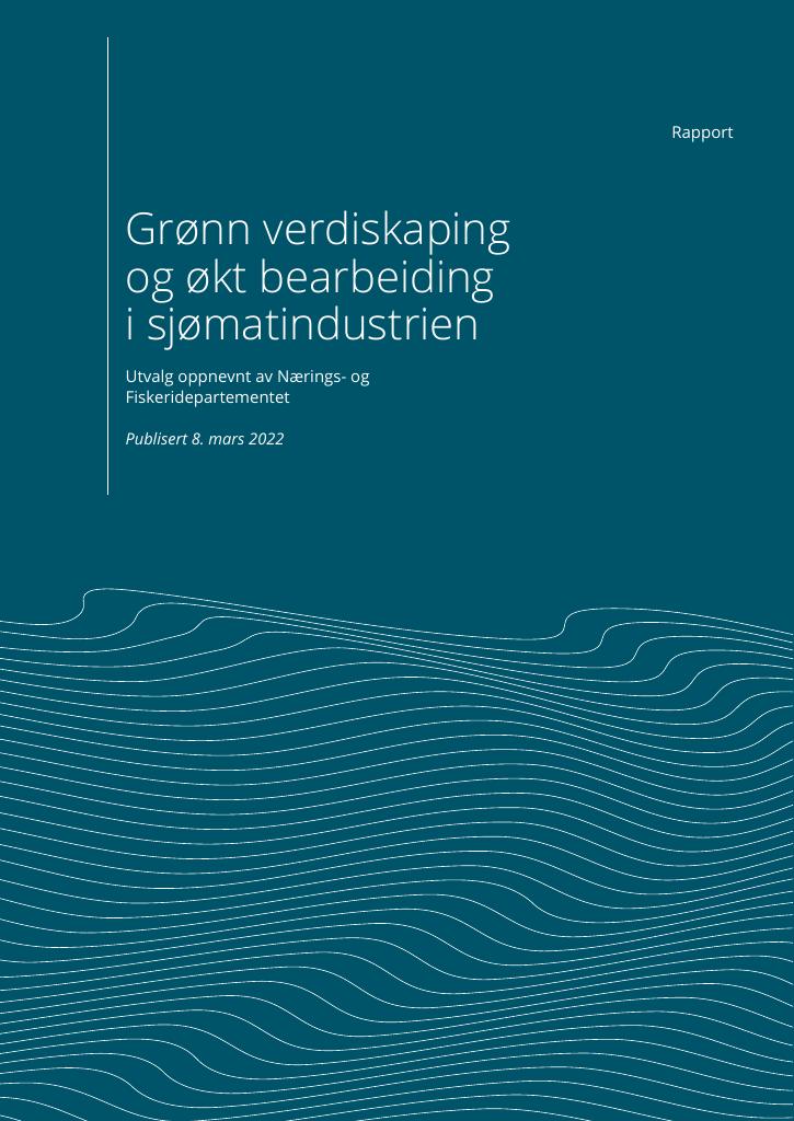 Forsiden av dokumentet Grønn verdiskaping og økt bearbeiding i sjømatindustrien