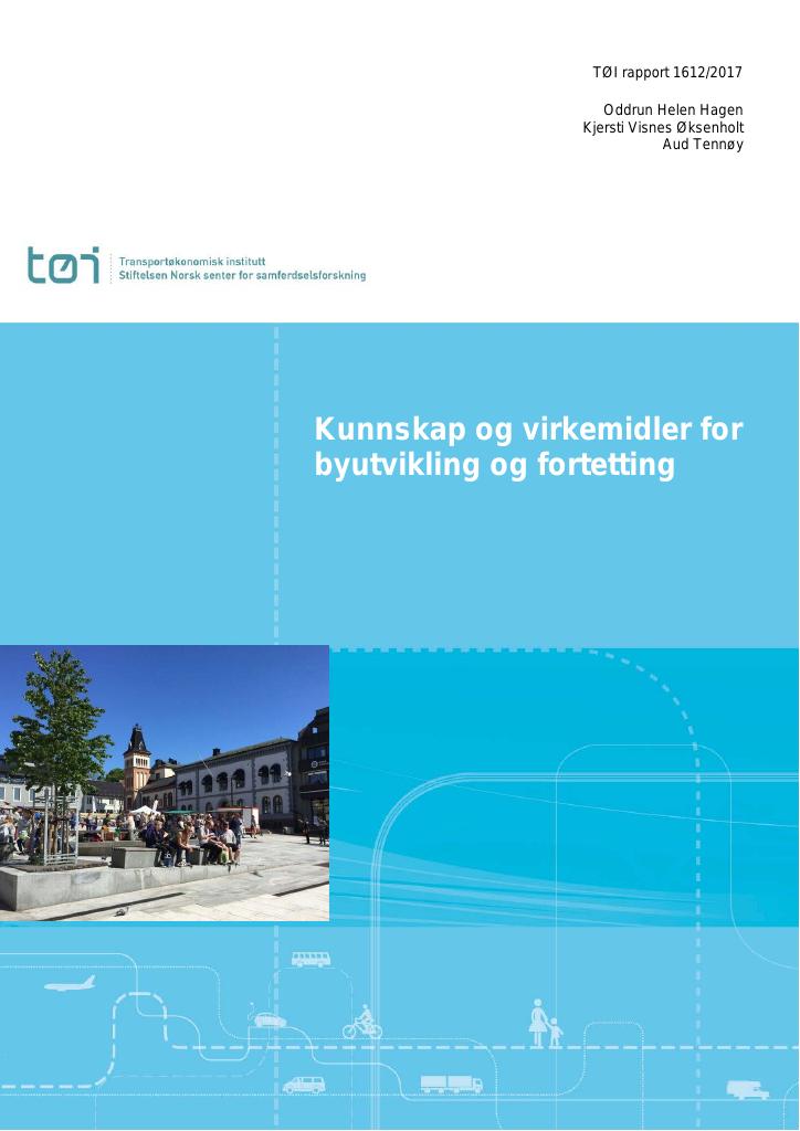 Forsiden av dokumentet Kunnskap og virkemidler for byutvikling og  fortetting