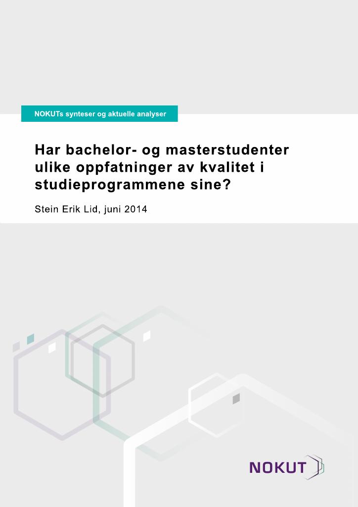 Har Bachelor- Og Masterstudenter Ulike Oppfatninger Av Kvalitet I ...