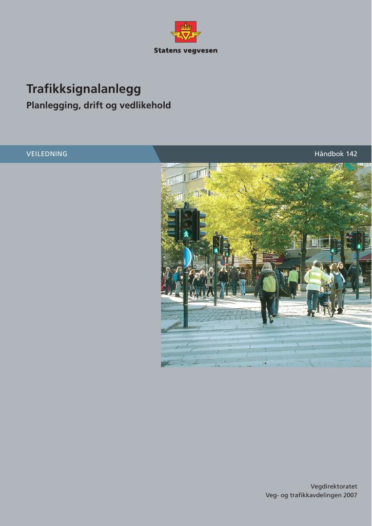 Forsiden av dokumentet Trafikksignalanlegg : planlegging, drift og vedlikehold [Håndbok 142]