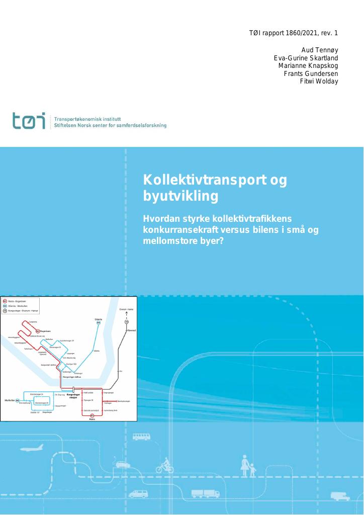 Forsiden av dokumentet Kollektivtransport og byutvikling : hvordan styrke kollektivtrafikkens konkurransekraft versus bilens i små og mellomstore byer?