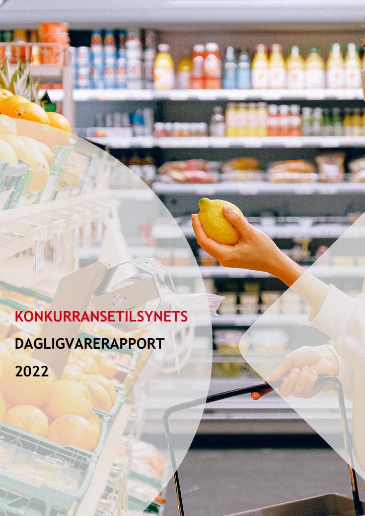 Forsiden av dokumentet KONKURRANSETILSYNETS DAGLIGVARERAPPORT 2022