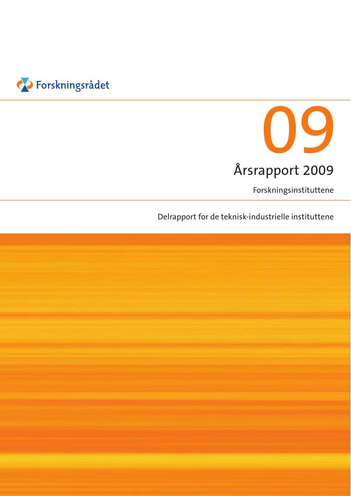 Forsiden av dokumentet Årsrapport 2009 - Delrapport for de teknisk-industrielle instituttene