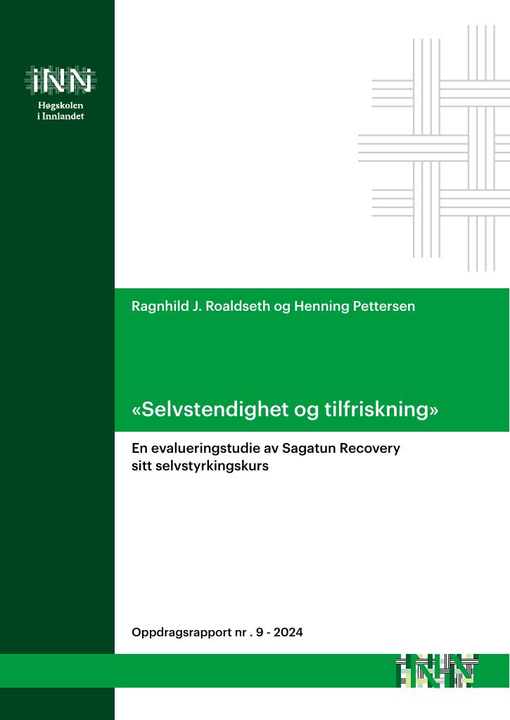 Forsiden av dokumentet «Selvstendighet og tilfriskning» : en evalueringstudie av Sagatun Recovery sitt selvstyringskurs