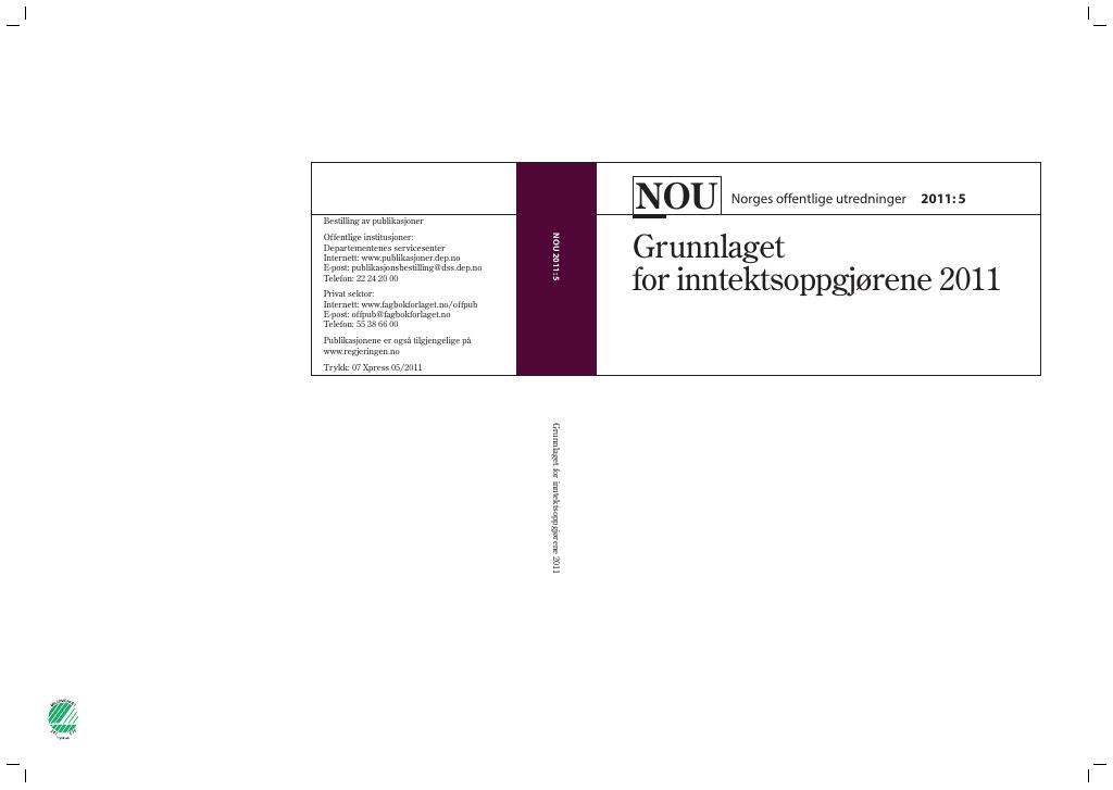 Forsiden av dokumentet NOU 2011: 5 - Grunnlaget for inntektsoppgjørene 2011