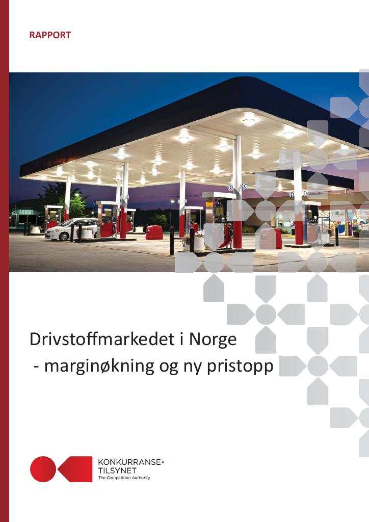 Forsiden av dokumentet Drivstoﬀmarkedet i Norge - marginøkning og ny pristopp : rapport