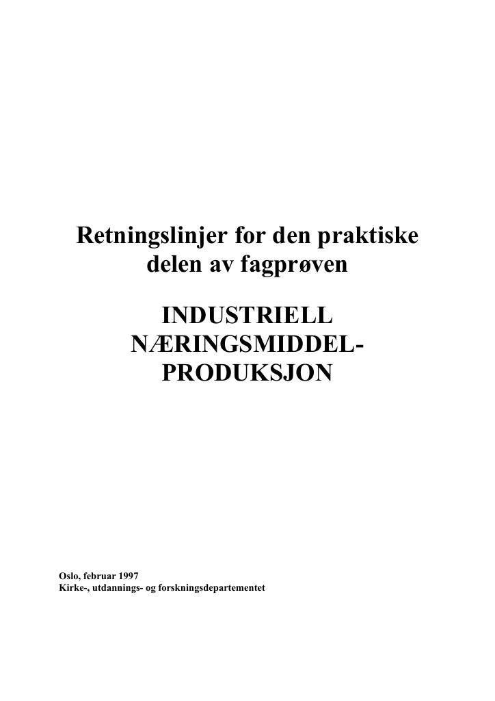 Forsiden av dokumentet Retningslinjer for den praktiske delen av fagprøven : INDUSTRIELL  NÆRINGSMIDDELPRODUKSJON