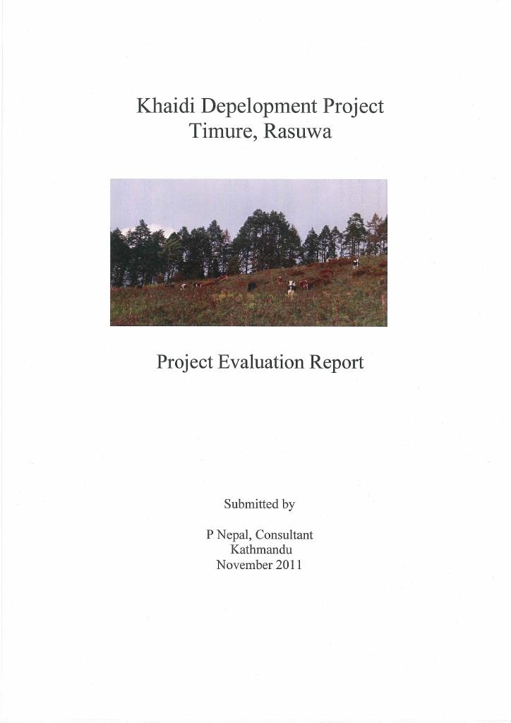 Forsiden av dokumentet Project evaluation report of the Khaidi Development project in Timure, Rasuwa