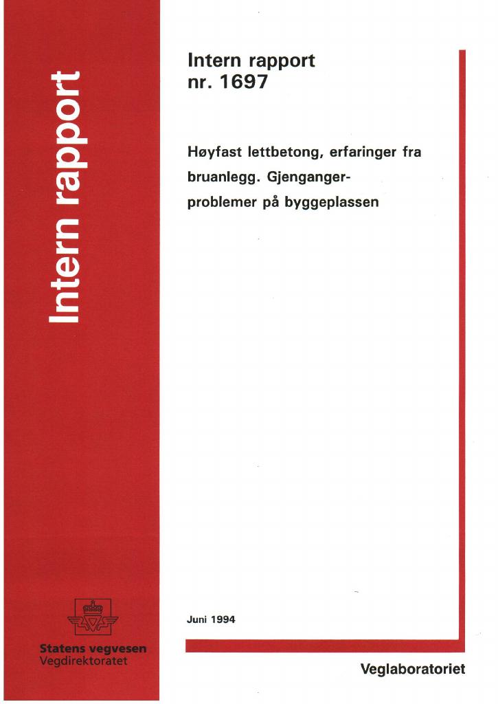 Forsiden av dokumentet Høyfast lettbetong, erfaringer fra bruanlegg. Gjengangerproblemer på byggeplassen.