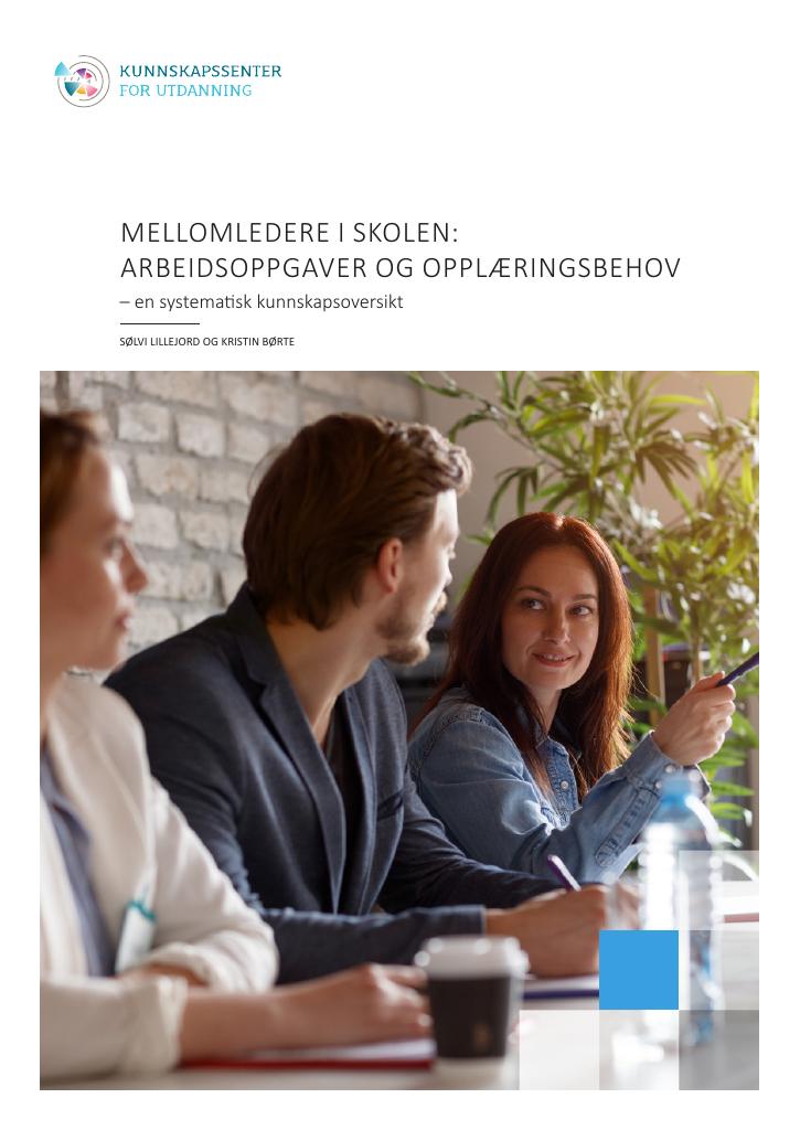 Forsiden av dokumentet Mellomledere i skolen Arbeidsoppgaver og opplæringsbehov
