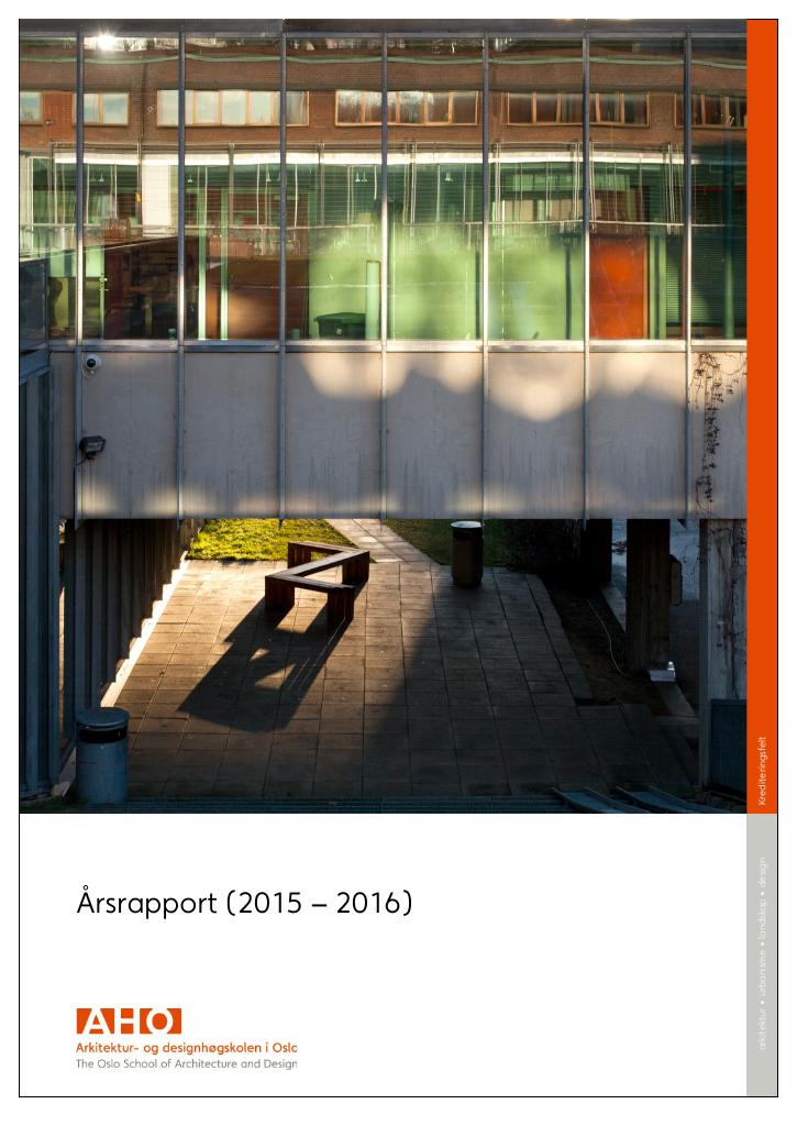 Forsiden av dokumentet Årsrapport Arkitektur- og designhøgskolen i Oslo 2015
