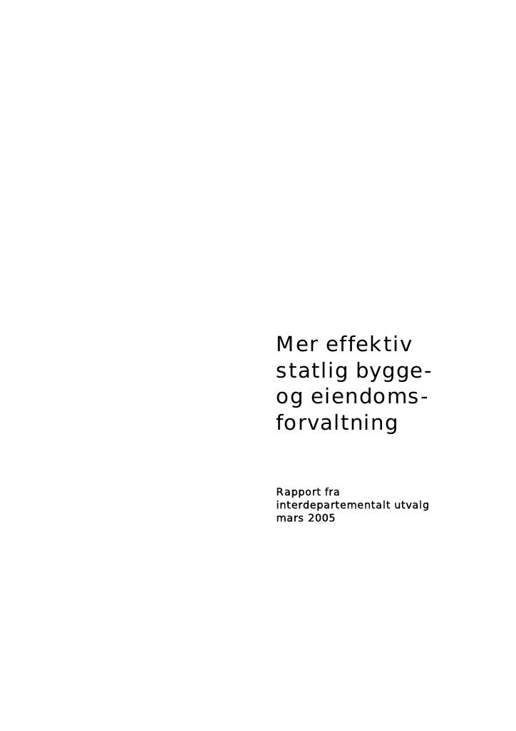 Forsiden av dokumentet Mer effektiv statlig bygge- og eiendomsforvaltning