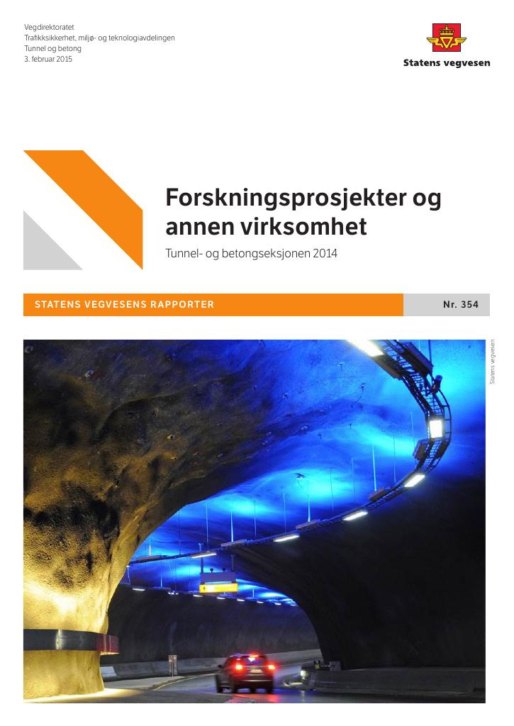 Forsiden av dokumentet Forskningsprosjekter og annen virksomhet : tunnel og betongseksjonen i 2014