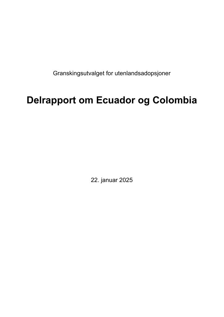 Forsiden av dokumentet Granskingsutvalget for utenlandsadopsjoner - Delrapport om Ecuador og Colombia