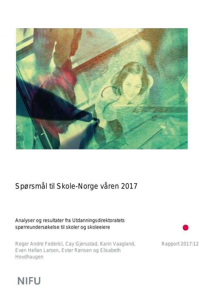 Forsiden av dokumentet Spørsmål til Skole-Norge våren 2017