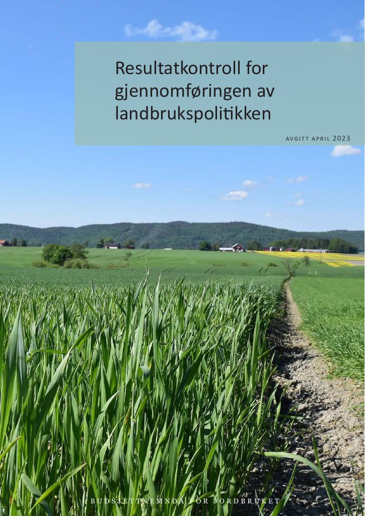 Forsiden av dokumentet Resultatkontroll for gjennomføringen av landbrukspolitikken 2023