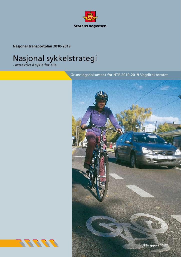 Forsiden av dokumentet Nasjonal transportplan 2010-2019: Nasjonal sykkelstrategi - attraktivt å sykle for alle