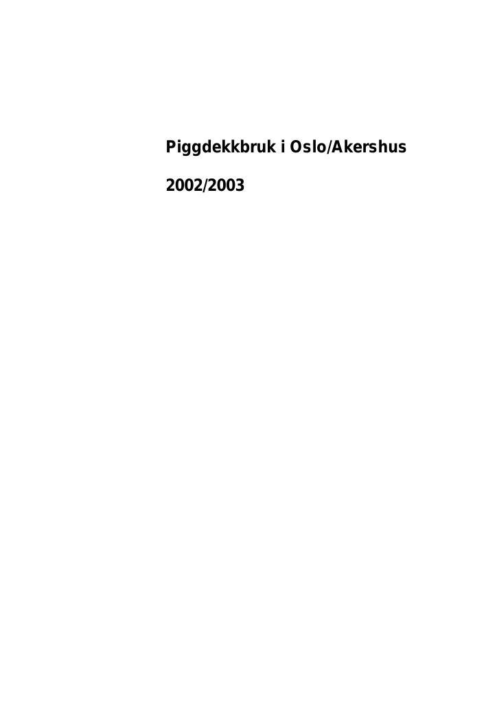 Forsiden av dokumentet Piggdekkbruk i Oslo/Akershus i 2002/2003