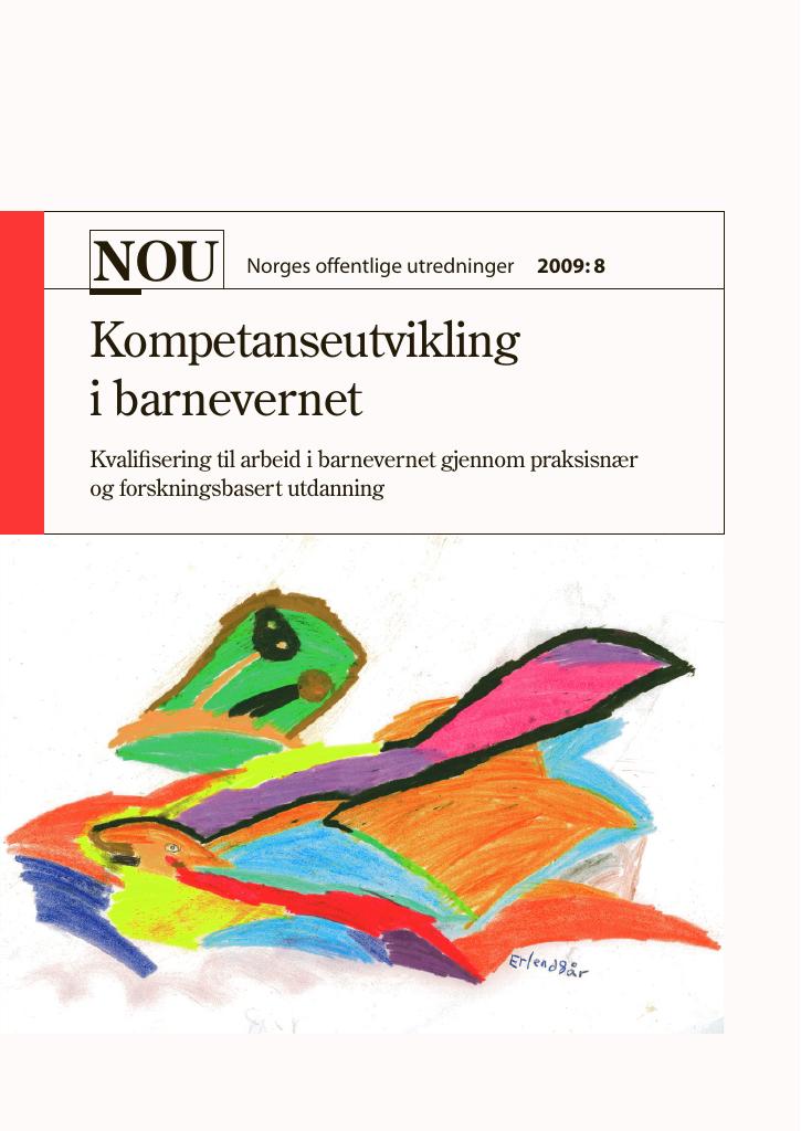 Forsiden av dokumentet NOU 2009: 08 - Kompetanseutvikling 
 i barnevernet