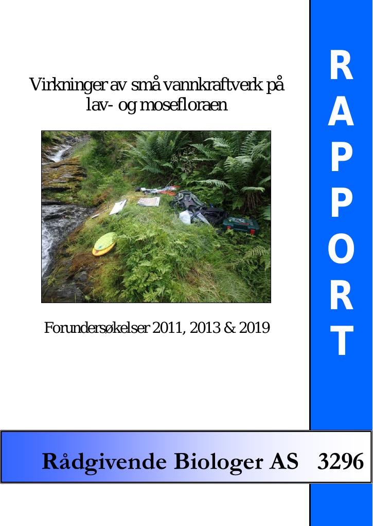 Forsiden av dokumentet Virkninger av små vannkraftverk på lav- og mosefloraen. Forundersøkelser 2011, 2013 & 2019