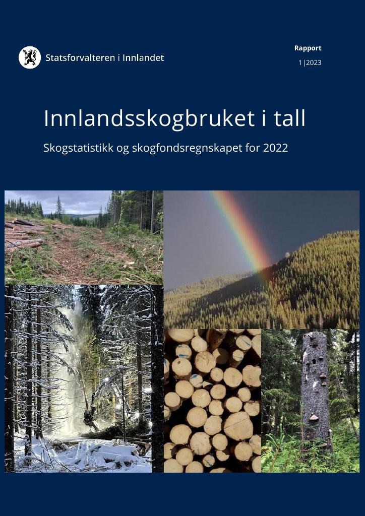 Forsiden av dokumentet Innlandsskogbruket i tall : Skogstatistikk og skogfondsregnskapet for 2022