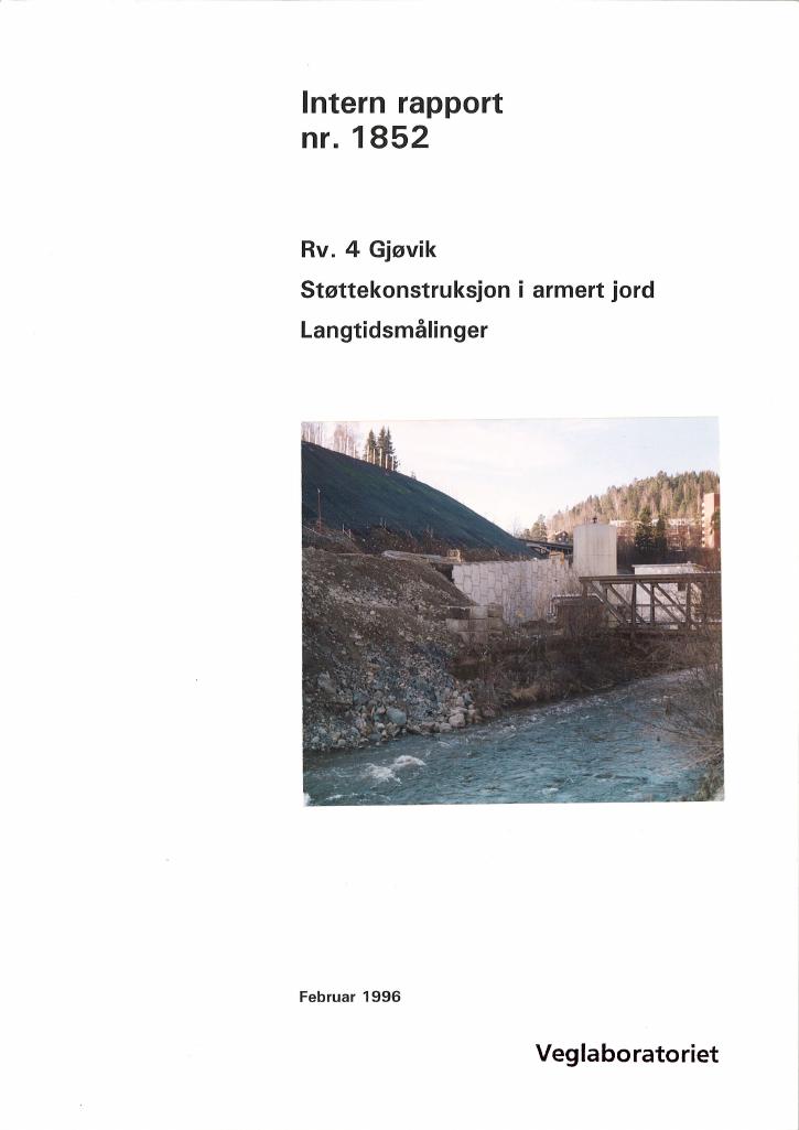 Forsiden av dokumentet Støttekonstruksjon i armert jord. Langtidsmålinger. Rv. 4 Gjøvik