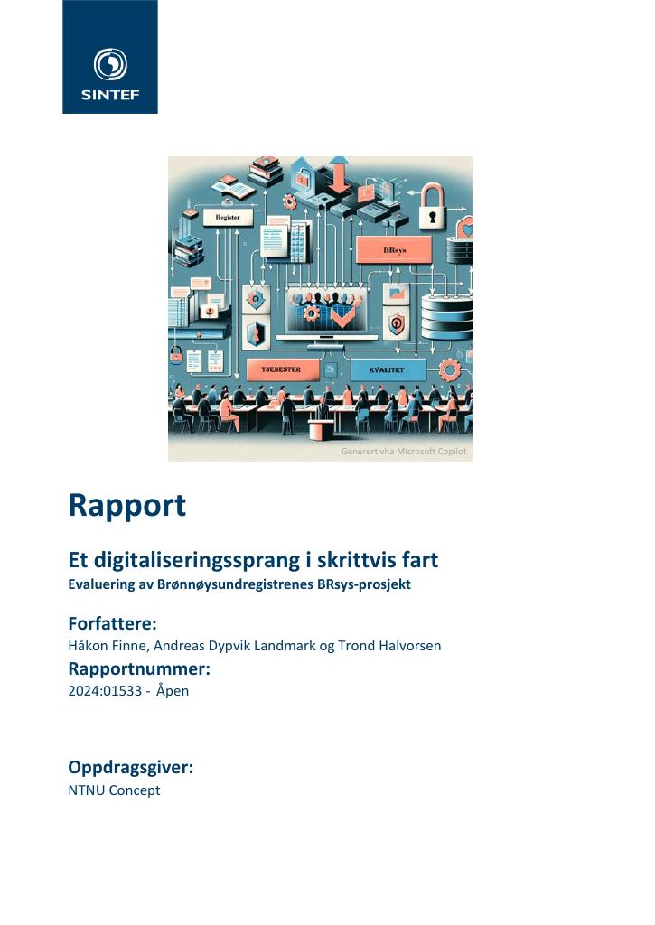 Forsiden av dokumentet Et digitaliseringssprang i skrittvis fart - Evaluering av Brønnøysundregistrenes BRsys-prosjekt