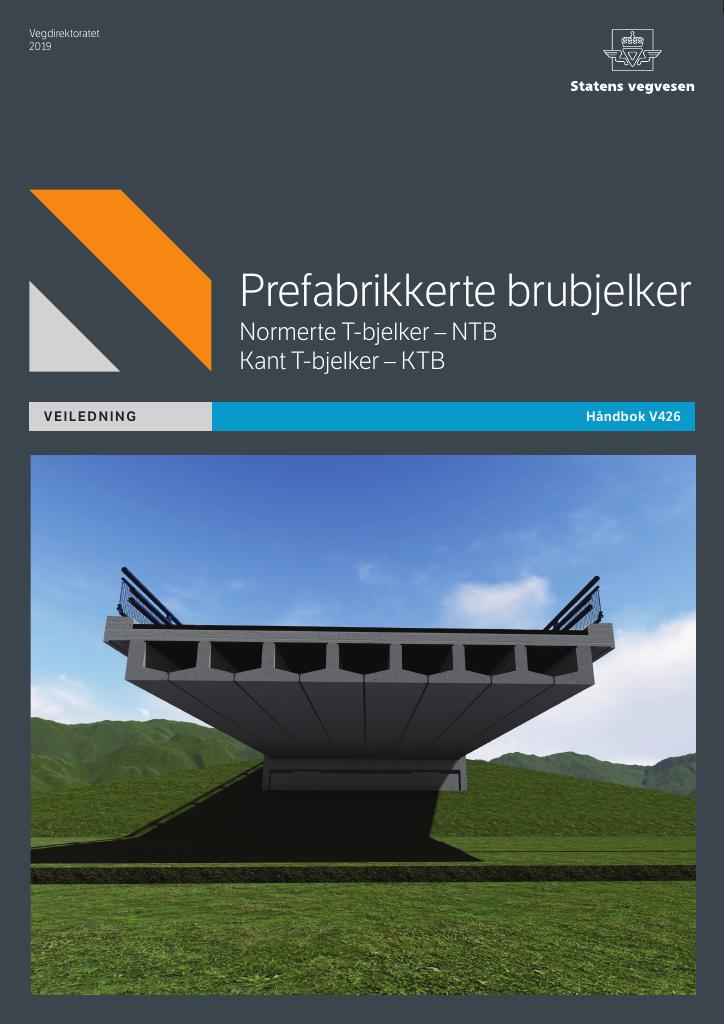 Forsiden av dokumentet Prefabrikkerte brubjelker : Normerte T-bjelker - NTB Kant T-bjelker - KTB [Håndbok V426]