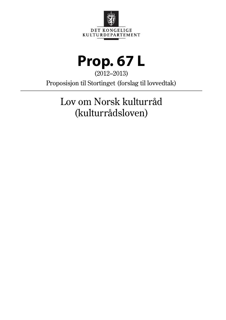 Forsiden av dokumentet Prop. 67 L (2012–2013)