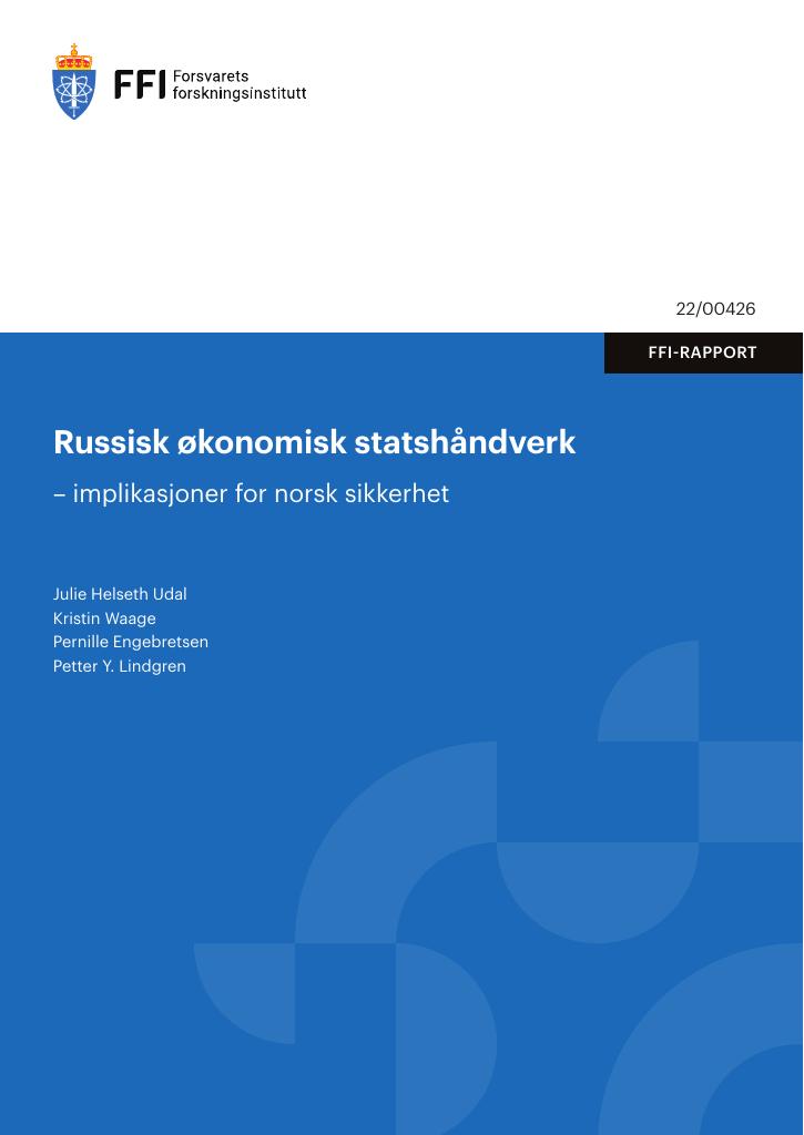 Forsiden av dokumentet Russisk økonomisk statshåndverk : implikasjoner for norsk sikkerhet