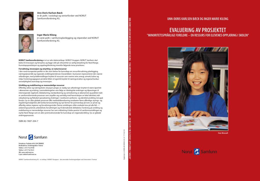 Forsiden av dokumentet Minoritetsspråklige foreldre som ressurs for elevenes opplæring i skolen - evaluering av prosjektet, 2005