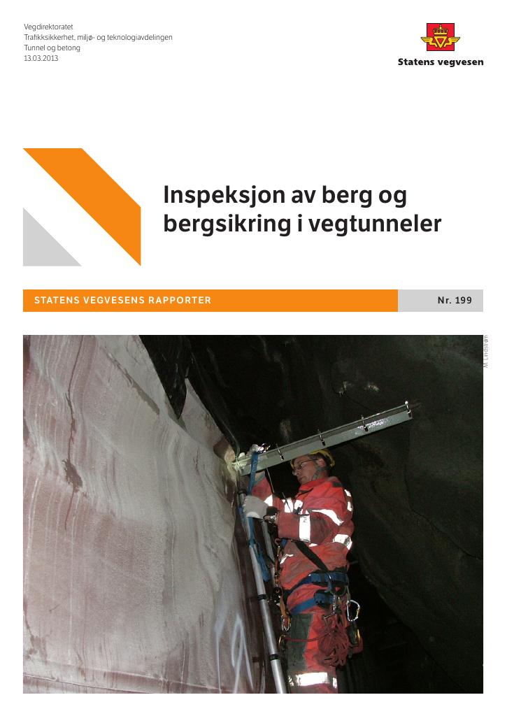 Forsiden av dokumentet Inspeksjon av berg og bergsikring i vegtunneler