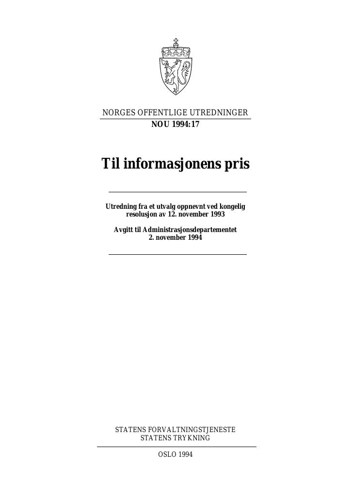 Forsiden av dokumentet NOU 1994: 17 - Til informasjonens pris