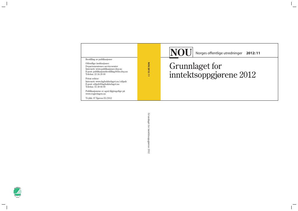 Forsiden av dokumentet NOU 2012: 11 - Grunnlaget for inntektsoppgjørene 2012