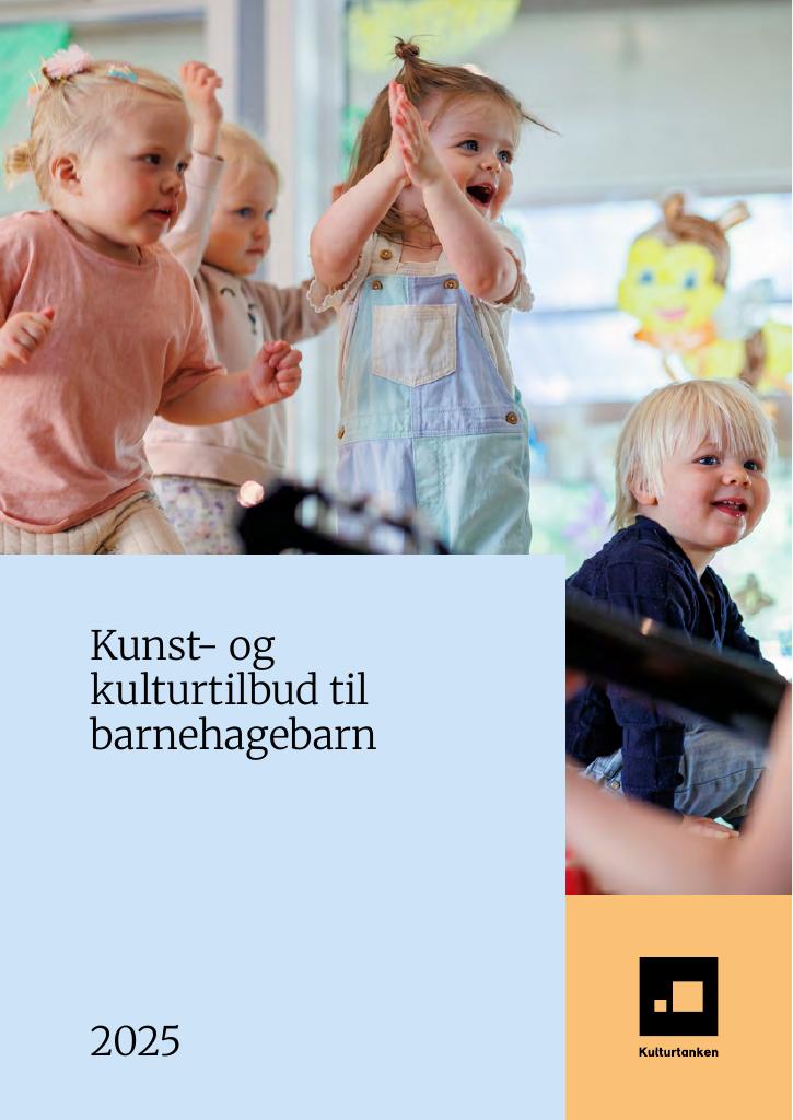 Forsiden av dokumentet Kunst- og kulturtilbud til barnehagebarn 2025