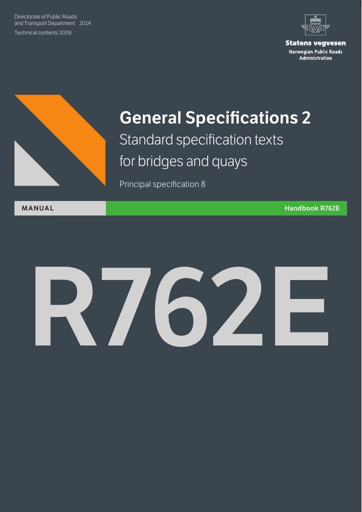 Forsiden av dokumentet General Specifications 2 : Standard specification texts for bridges and quays : Principal specification 8 [Handbook R762E]