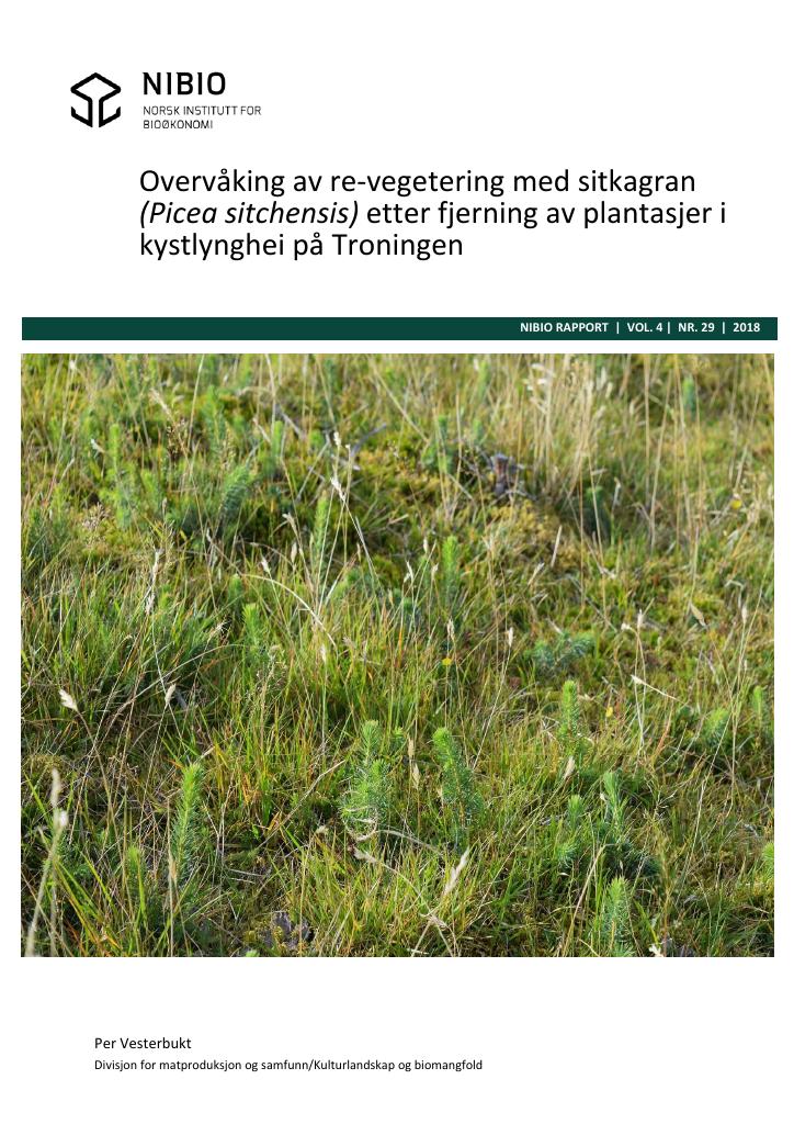 Forsiden av dokumentet Overvåking av re-vegetering med sitkagran (Picea sitchensis) etter fjerning av plantasjer i kystlynghei på Troningen
