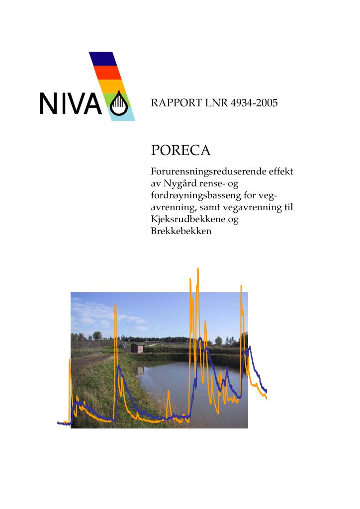Forsiden av dokumentet PORECA : Forurensningsreduserende effekt av Nygård rense- og fordrøyningsbasseng for vegavrenning, samt vegavrenning til Kjeksrudbekkene og Brekkebekken