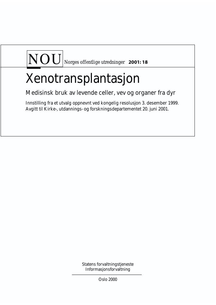 Forsiden av dokumentet NOU 2001: 18 - Xenotransplantasjon