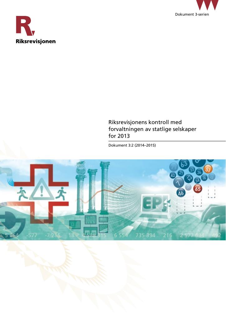 Forsiden av dokumentet Riksrevisjonens kontroll med forvaltningen av statlige selskaper for 2013