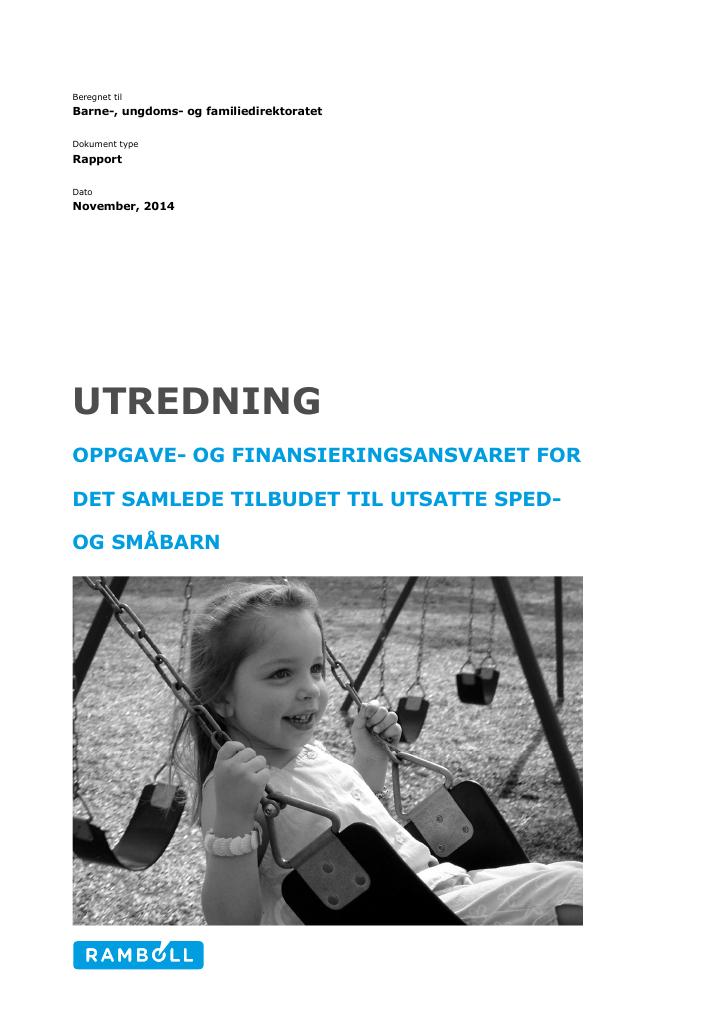 Forsiden av dokumentet Utredning: Oppgave- og finansieringsansvaret for det samlede tilbudet til utsatte sped- og småbarn