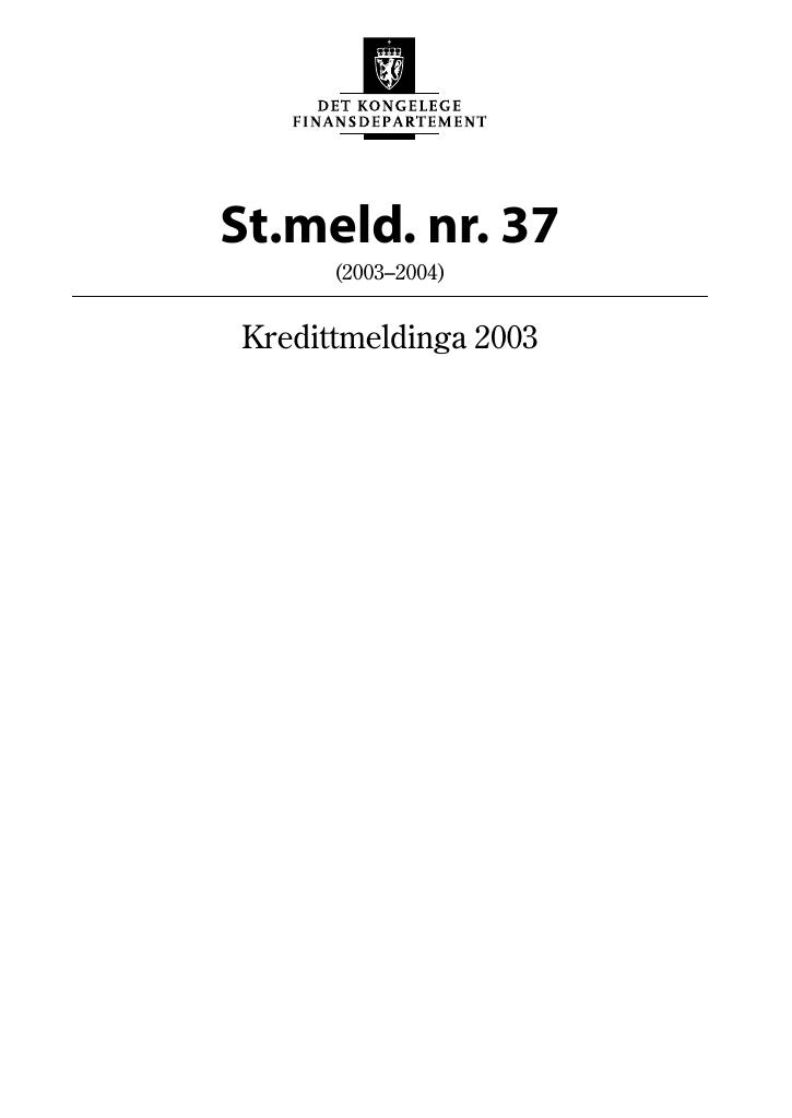 Forsiden av dokumentet St.meld. nr. 37 (2003-2004)