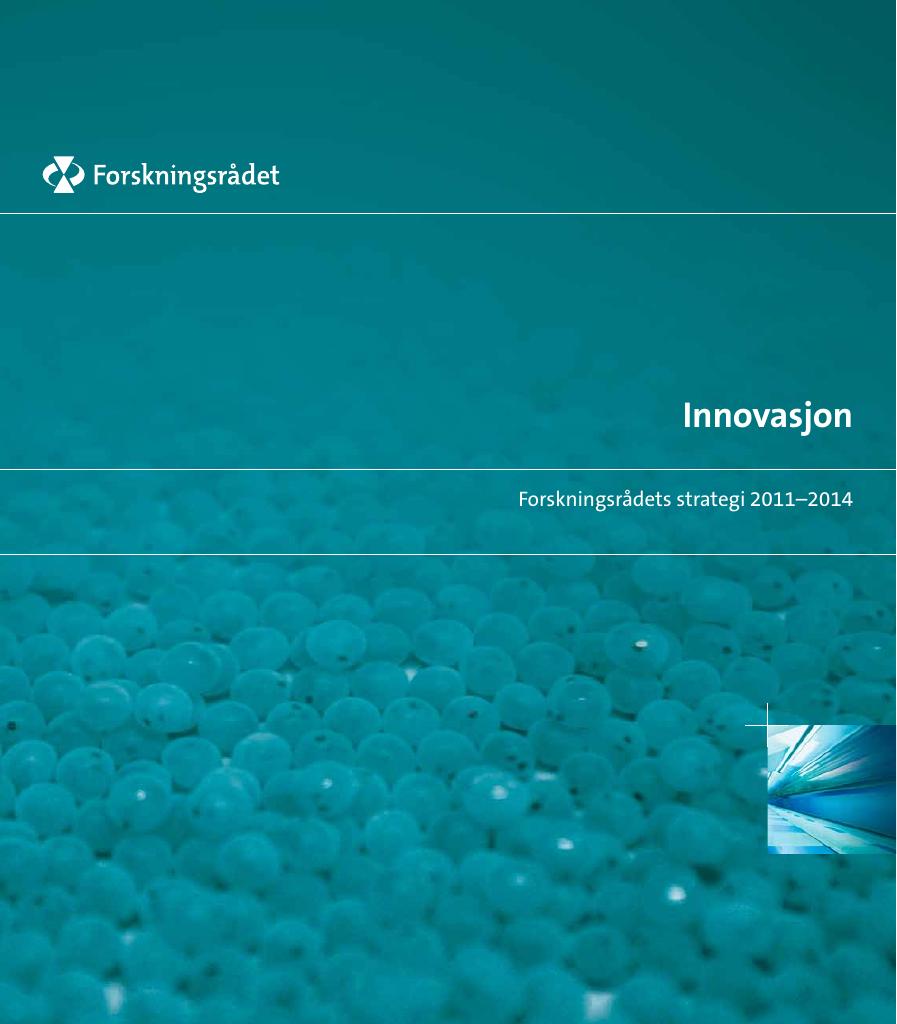 Forsiden av dokumentet Innovasjon - Forskningsrådets strategi 2011-2014