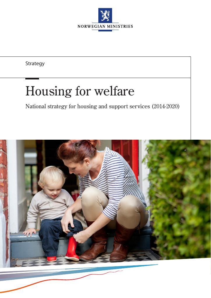 Forsiden av dokumentet Housing for welfare - National strategy for housing and support services (2014-2020)