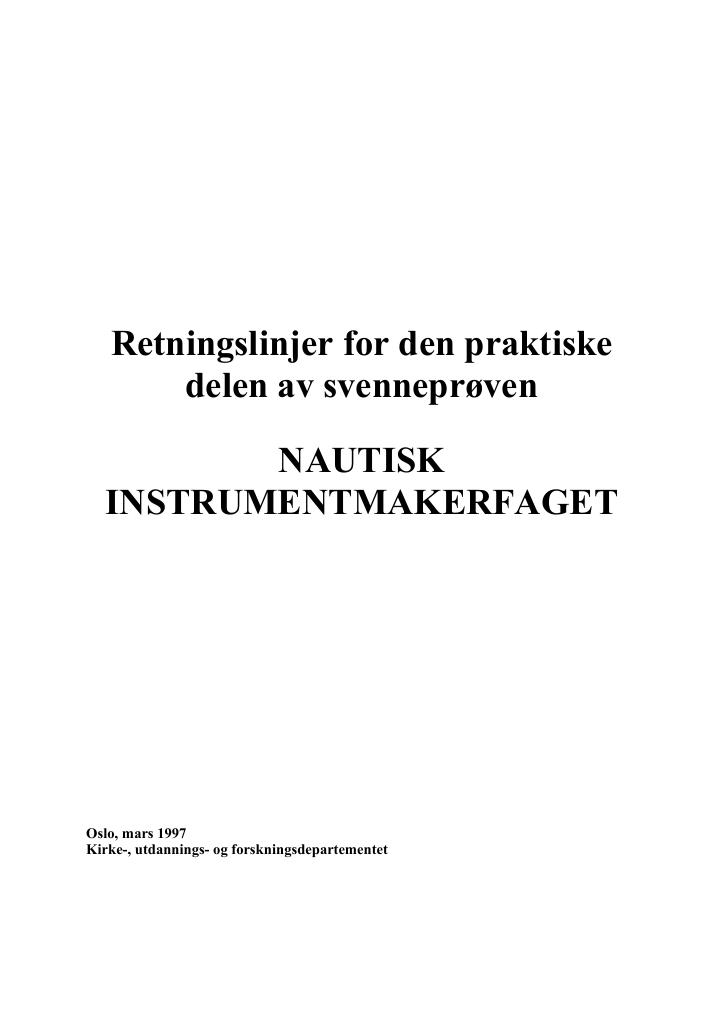 Forsiden av dokumentet Retningslinjer for den praktiske delen av svenneprøven : NAUTISK  INSTRUMENTMAKERFAGET