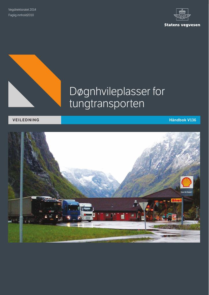 Forsiden av dokumentet Døgnhvileplasser for tungtransporten : veiledning [Håndbok V136]