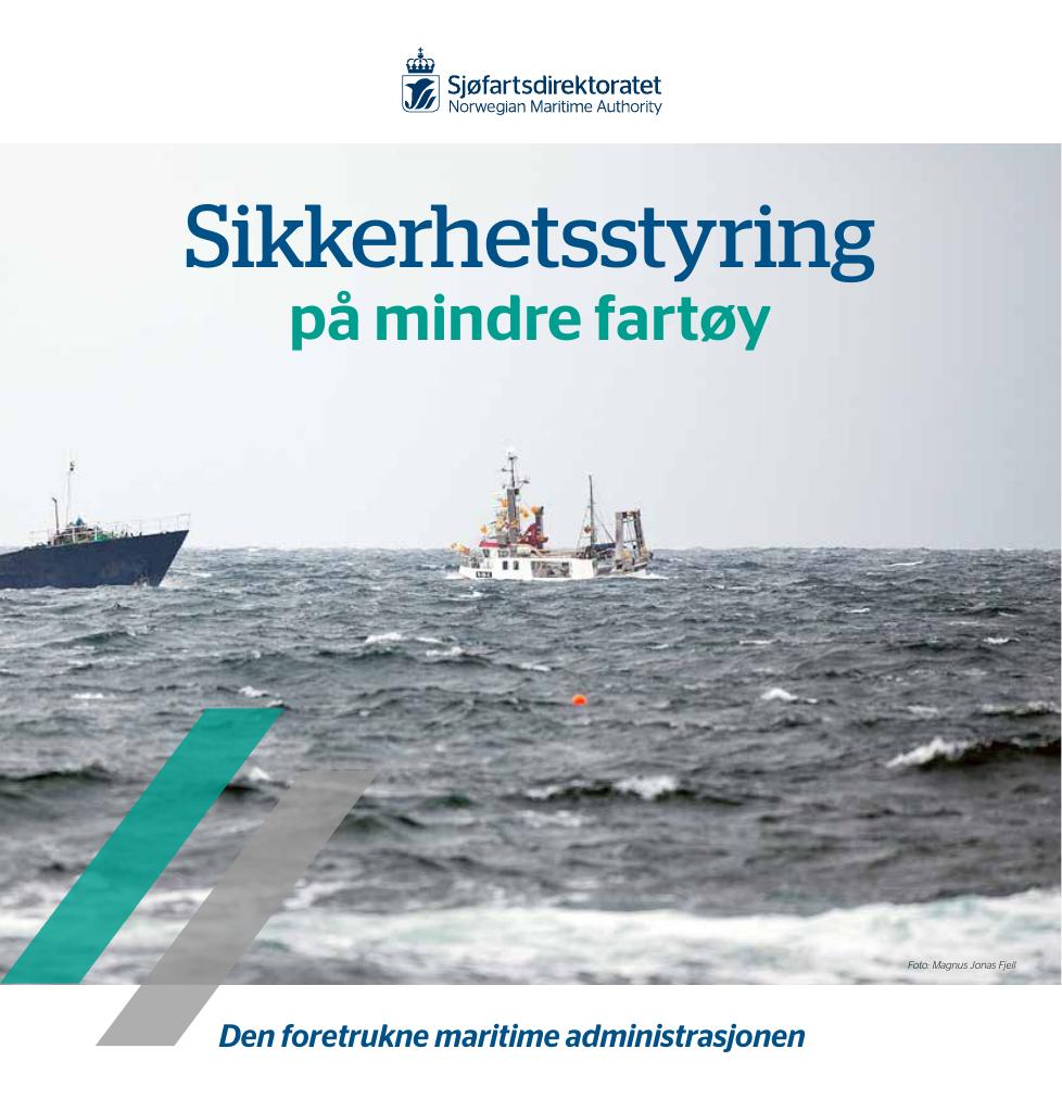 Forsiden av dokumentet Sikkerhetsstyring på mindre fartøy : Den foretrukne maritime administrasjonen